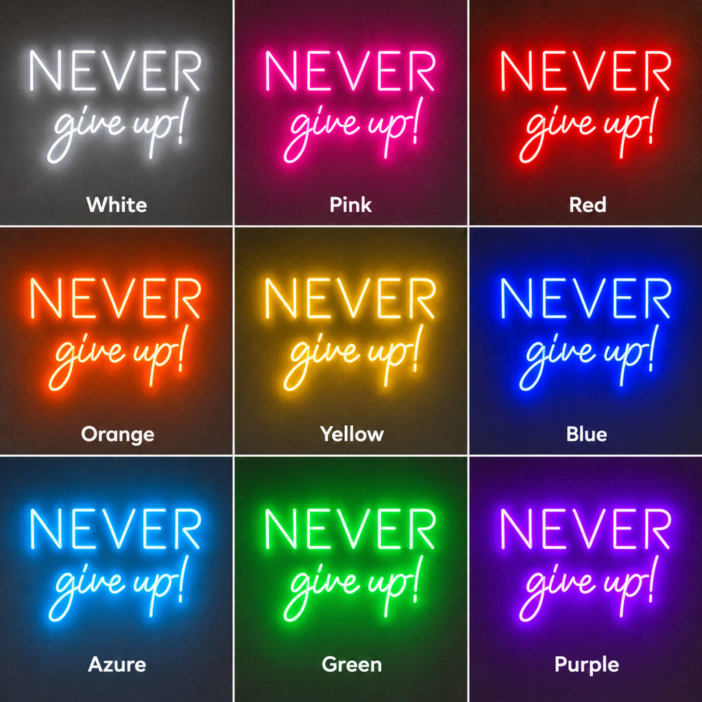 Never Give Up LED Neon Sign color grid