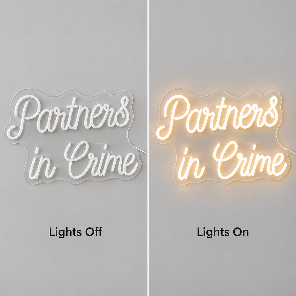 Partners In Crime LED Neon Sign lights off/on