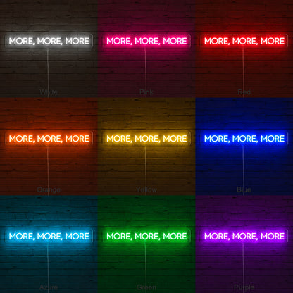 More More More LED Neon Sign image 04
