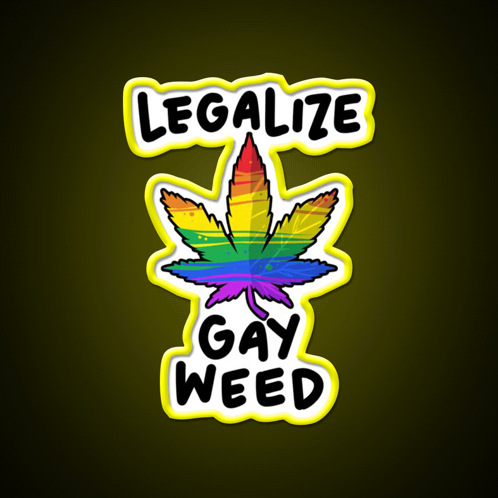 Legalize Gay Weed Lgbtq Gift Hemp Inspired Green Leaf Led Neon Sign Rgb Color - Custom LED neon sign front view