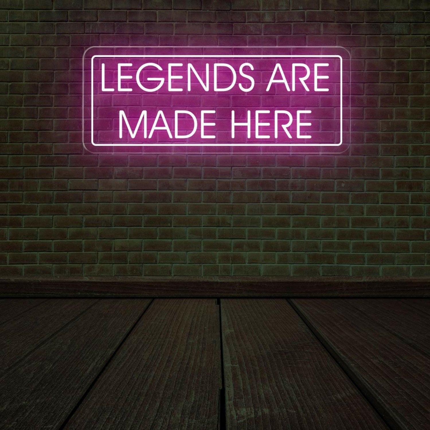 Legends Are Made Here Led Neon Sign | Shineneon