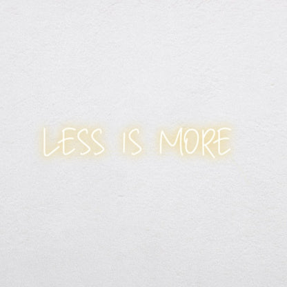 Less Is More Led Neon Sign Wall Art | Shineneon