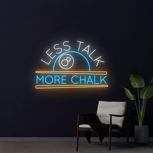 Less Talk More Chalk 8 Ball Billiards Led Sign