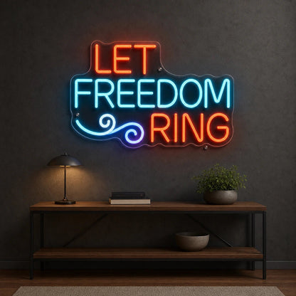 Let Freedom Ring LED Neon Sign - Shineneon