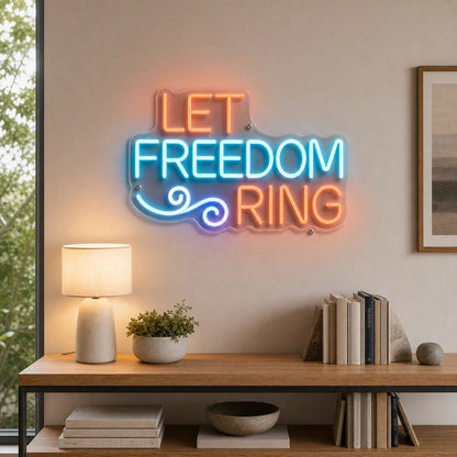 Let Freedom Ring LED Neon Sign - Shineneon
