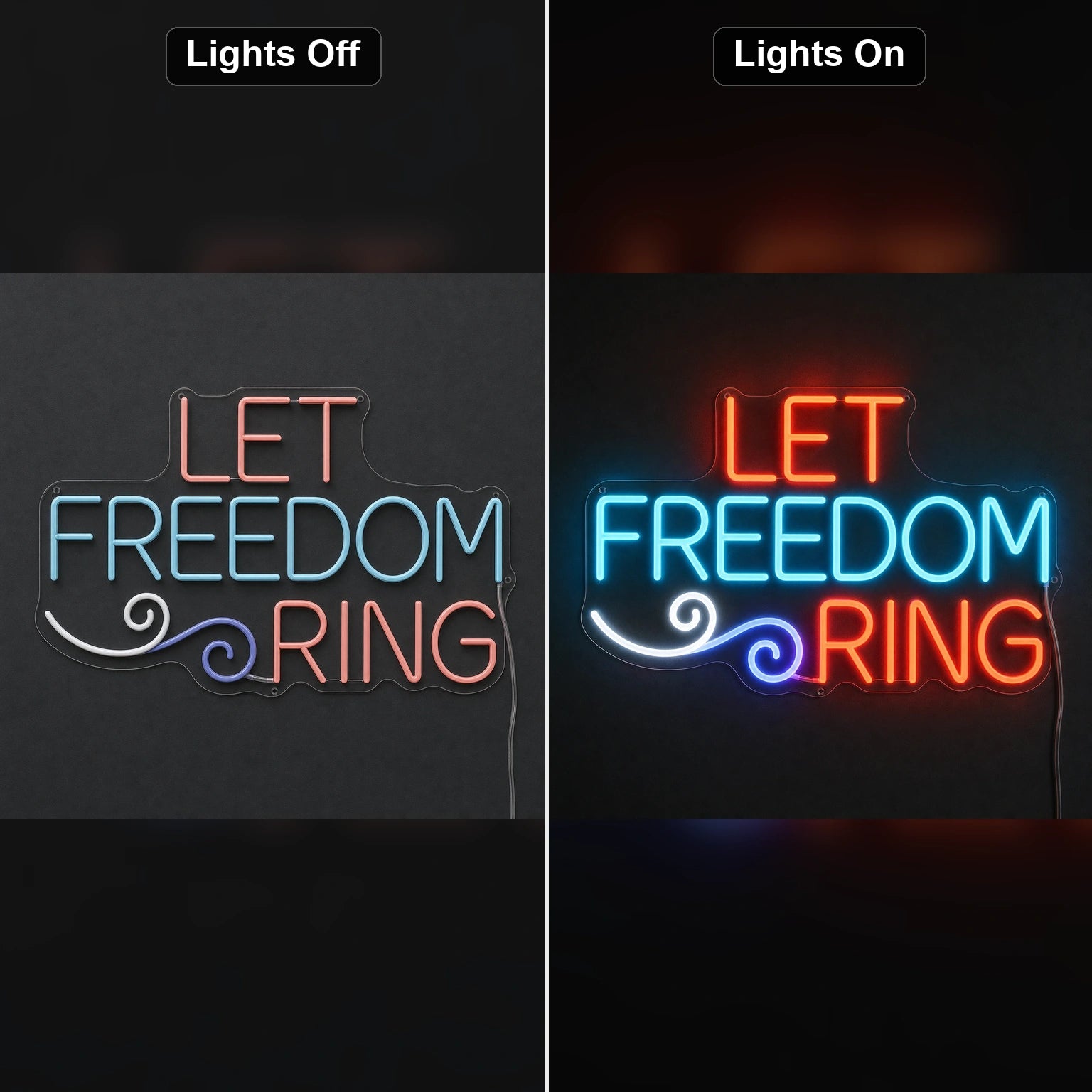 Let Freedom Ring LED Neon Sign Man Cave Neon Sign day and night comparison