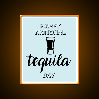 Let Have A Drink In Happy National Holiday Party Drink Tequila Led Neon Sign Rgb Color - Shineneon