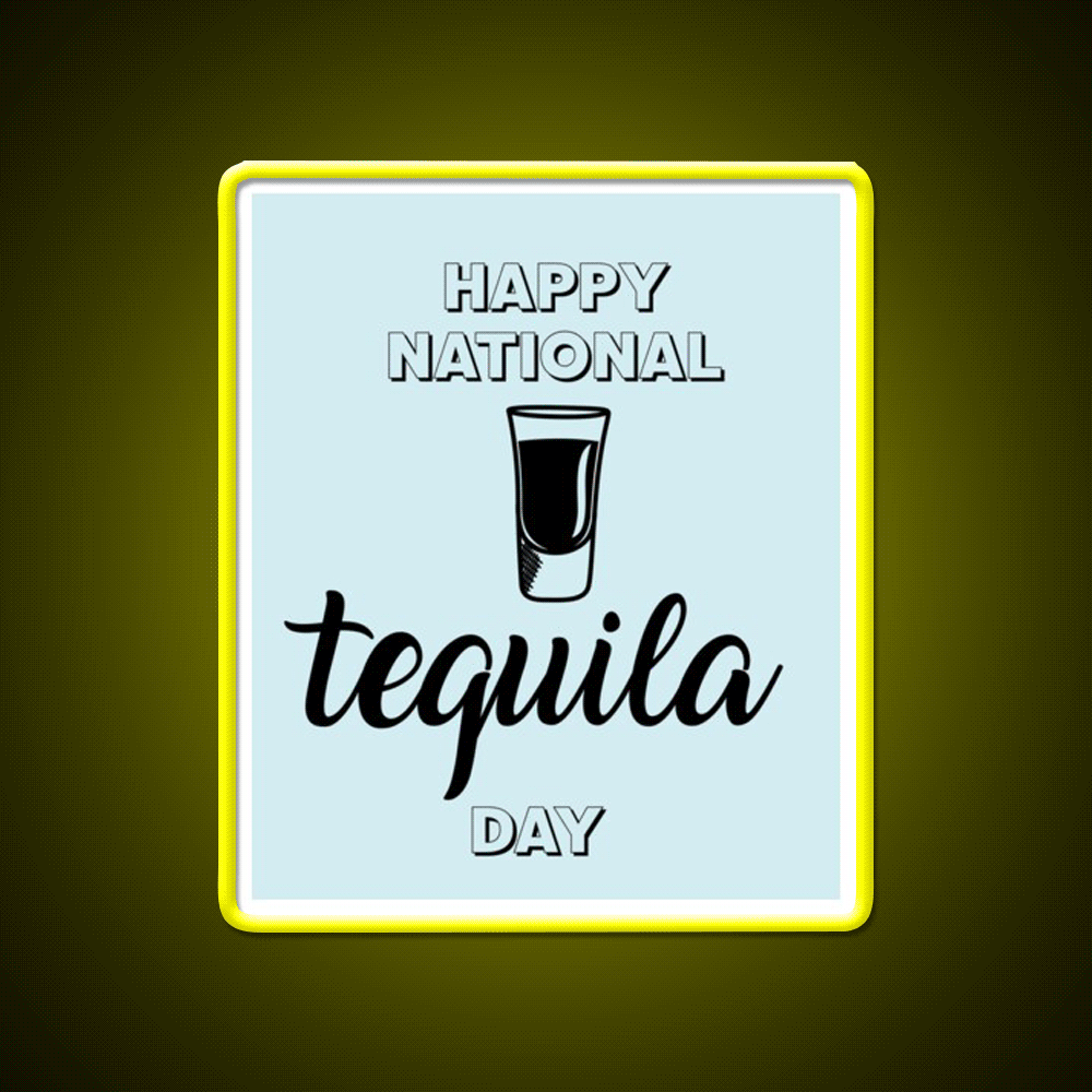 Let Have A Drink In Happy National Holiday Party Drink Tequila Led Neon Sign Rgb Color - Custom LED neon sign front view