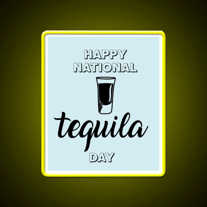Let Have A Drink In Happy National Holiday Party Drink Tequila Led Neon Sign Rgb Color - Custom LED neon sign front view