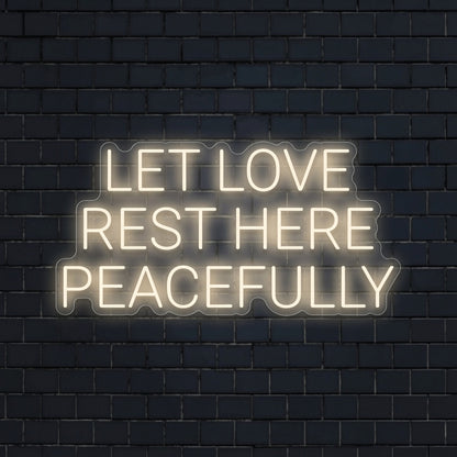 Let Love Rest Here Peacefully LED Neon Sign Wall Neon Sign - 01 Original Product Image