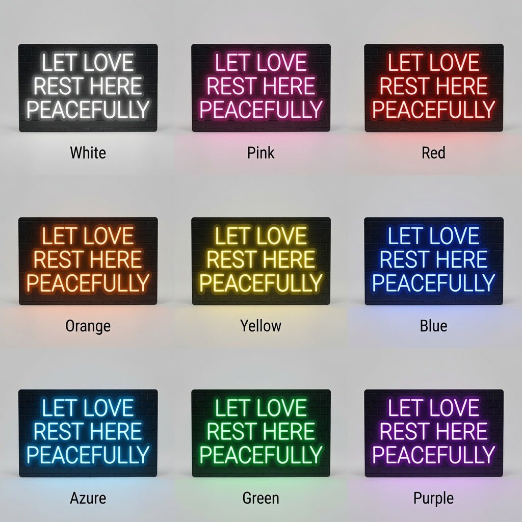 Let Love Rest Here Peacefully LED Neon Sign Wall Neon Sign - Shineneon