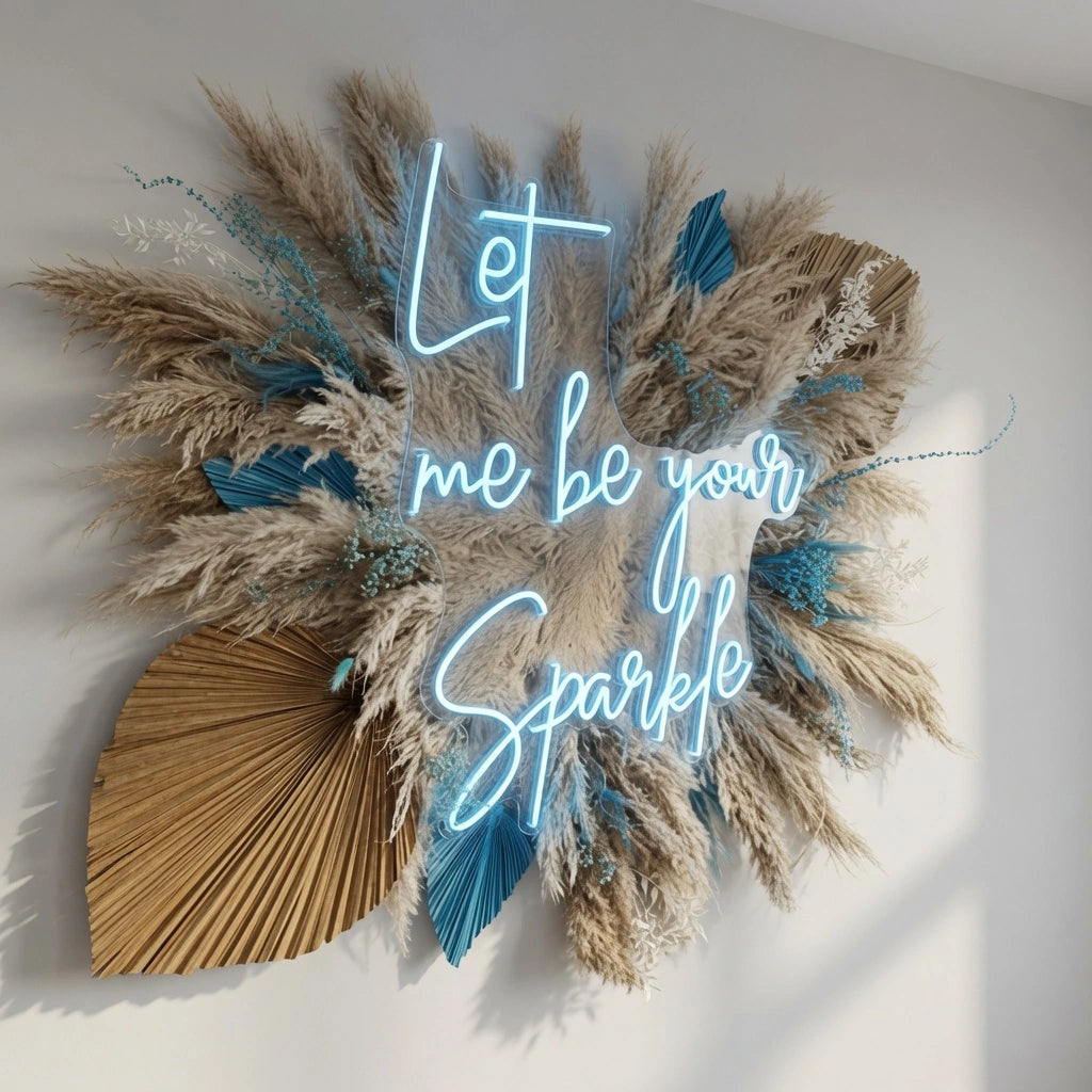 Let Me Be Your Sparkle LED Neon Sign - 04 Size Image