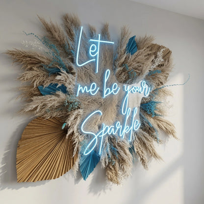 Let Me Be Your Sparkle LED Neon Sign - 04 Size Image