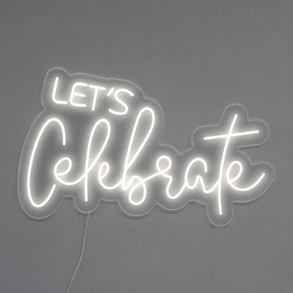 Let S Celebrate Wall Decor LED Neon Sign - 01 Original Product Image