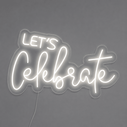 Let S Celebrate Wall Decor LED Neon Sign - Shineneon