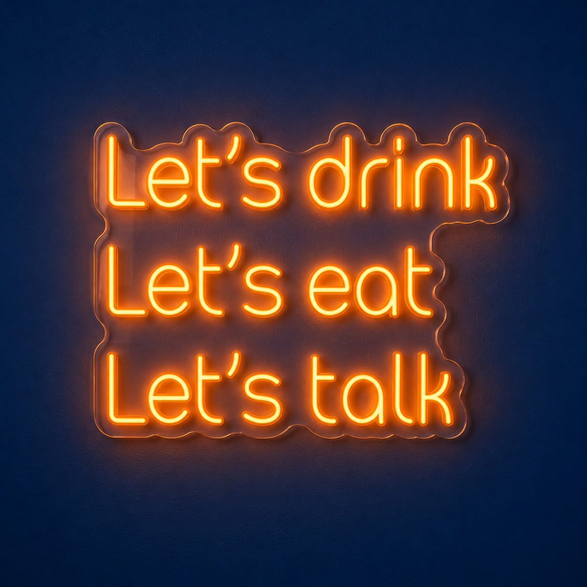 Let's Drink Let's Eat Let's Talk LED Neon Sign - product hero