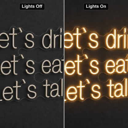 Let S Drink Lets Eat Talk LED Neon Sign day and night comparison