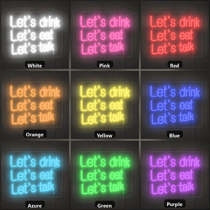 Let S Drink Lets Eat Talk LED Neon Sign Home Garage Wall Decoration - Shineneon