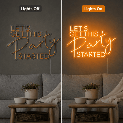 Let S Get This Party Started LED Neon Sign - Shineneon