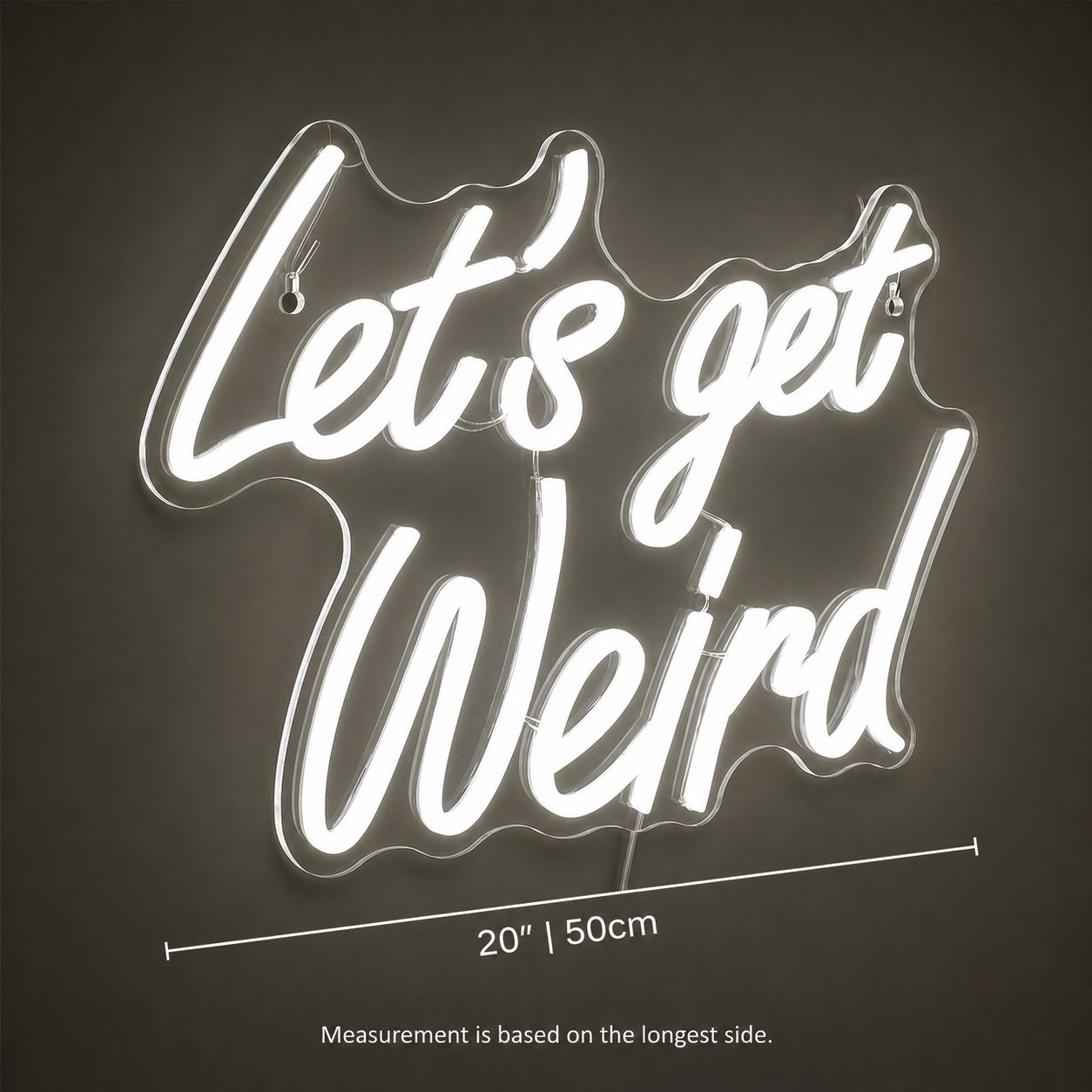 Let S Get Weird LED Neon Sign - 04 Size Image