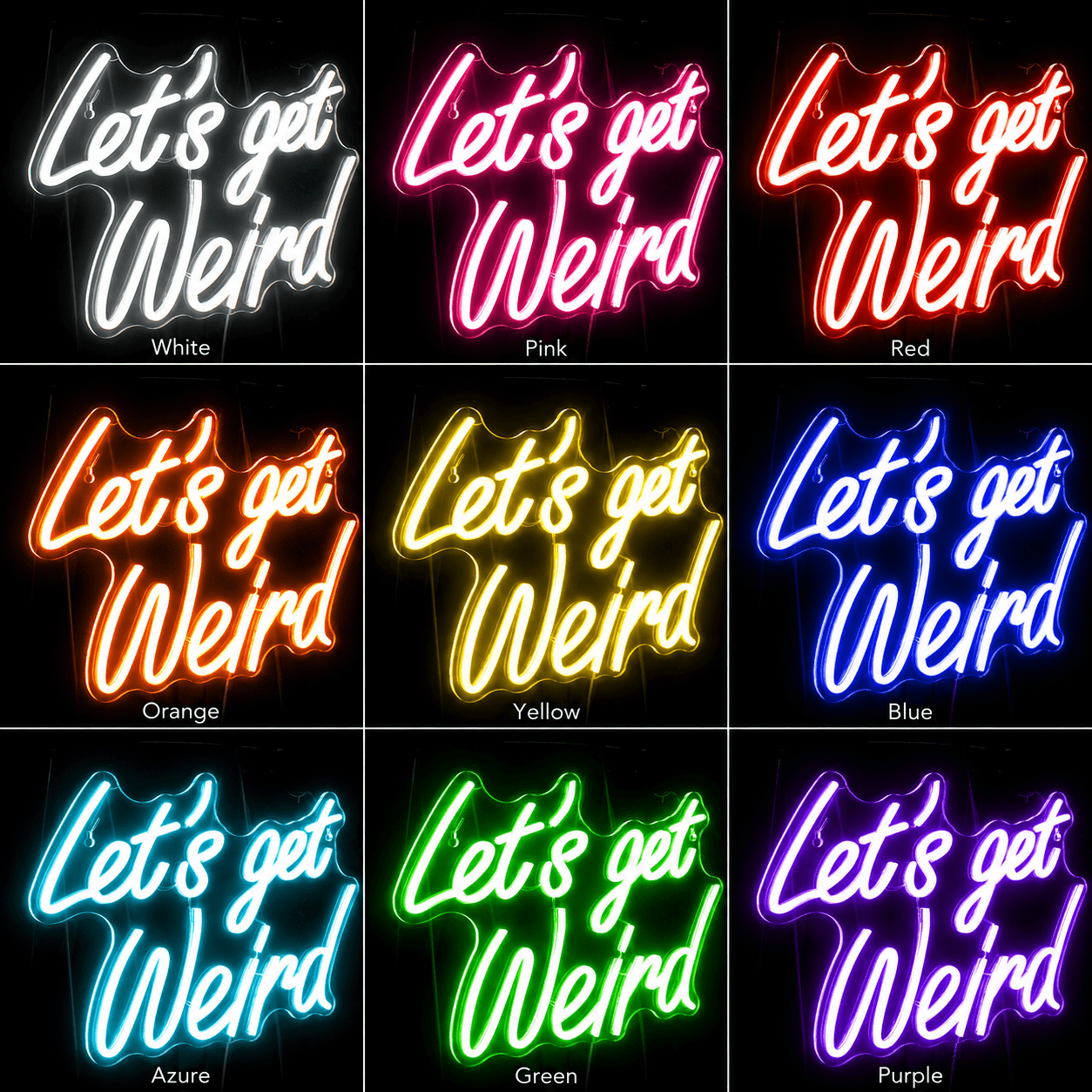 Let S Get Weird LED Neon Sign - Shineneon