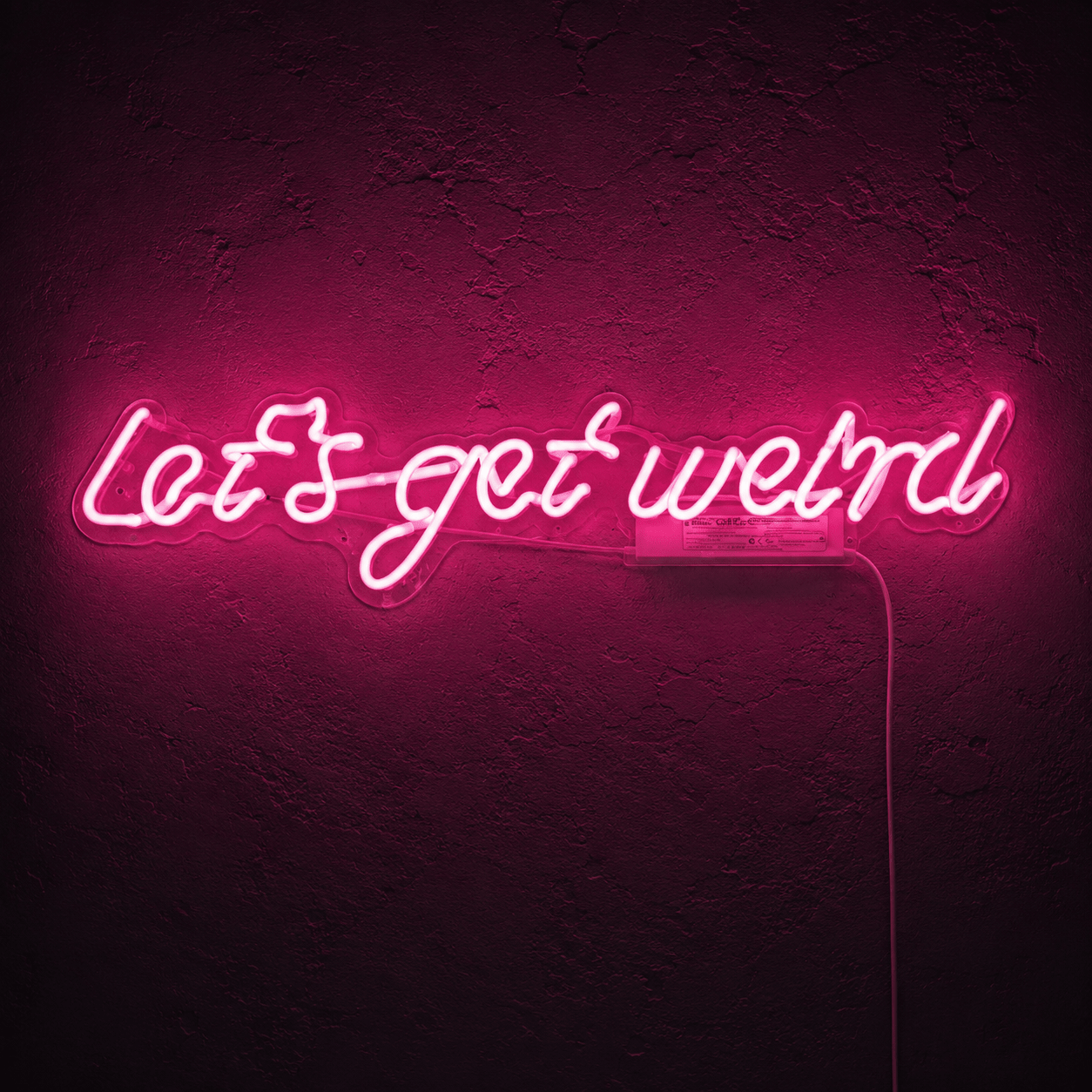 Let S Get Weird Wall Decor LED Neon Sign - Shineneon