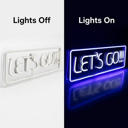 Let S Go LED Neon Sign - 06 Day Night Comparison