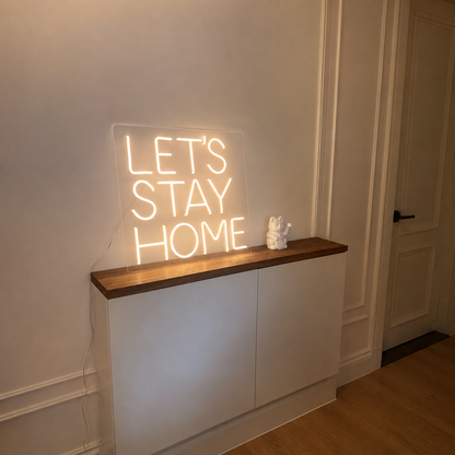 Let S Stay Home LED Neon Sign - 01 Original Product Image