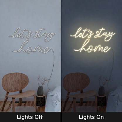 Let S Stay Home LED Neon Sign Home Garage Wall Decoration - Shineneon