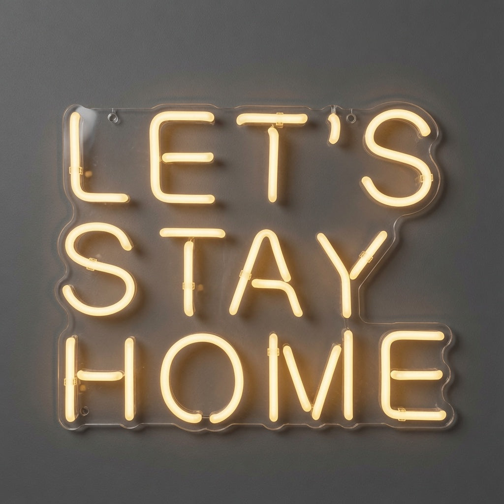 Let S Stay Home LED Neon Sign Living Room Decor - 01 Original Product Image