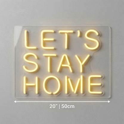 Let S Stay Home LED Neon Sign Living Room Decor - 04 Size Image