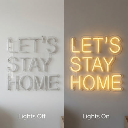 Let S Stay Home LED Neon Sign Living Room Decor - 06 Day Night Comparison