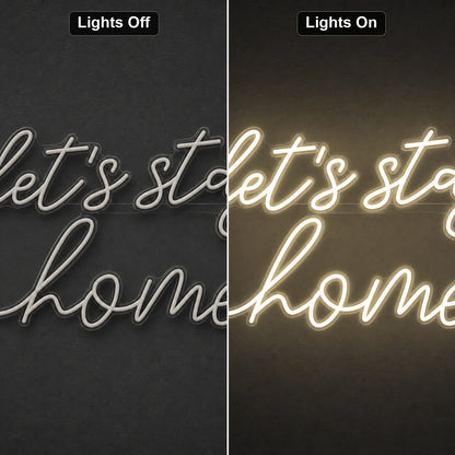Let S Stay Home LED Neon Sign Man Cave Neon Sign day and night comparison