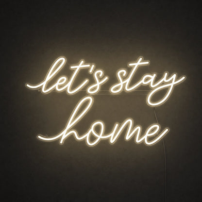 Let S Stay Home LED Neon Sign Man Cave Neon Sign main product image