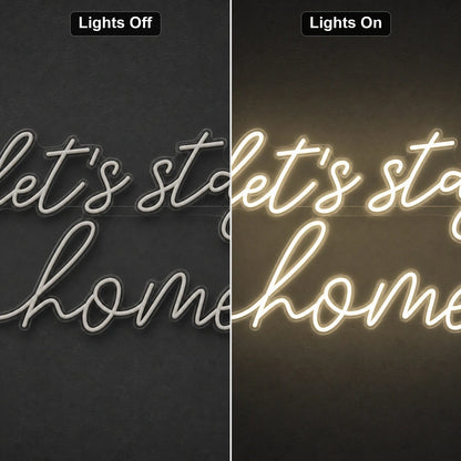 Let S Stay Home LED Neon Sign Man Cave Neon Sign - Shineneon