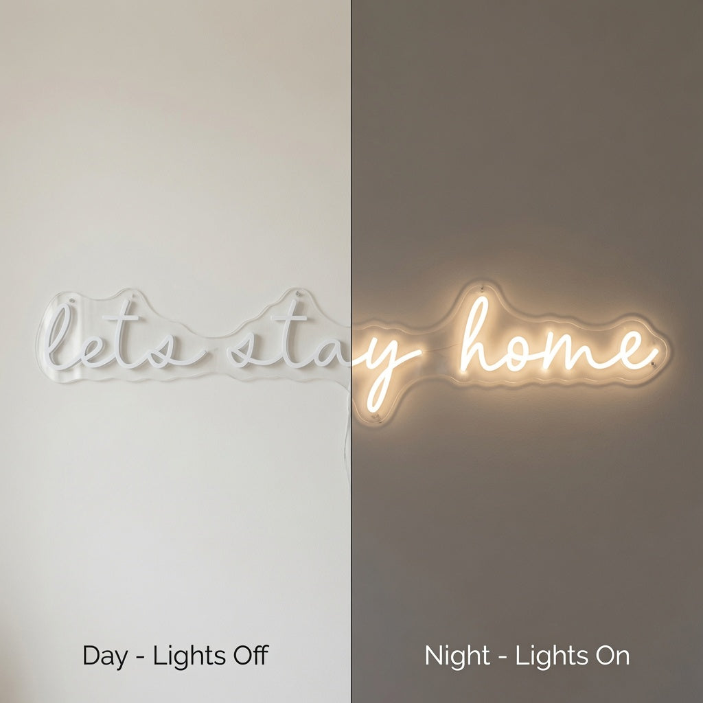Let S Stay Home LED Neon Sign Wall Art - 06 Day Night Comparison