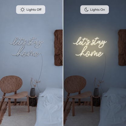Let S Stay Home Wall Decor LED Neon Sign - 06 Day Night Comparison
