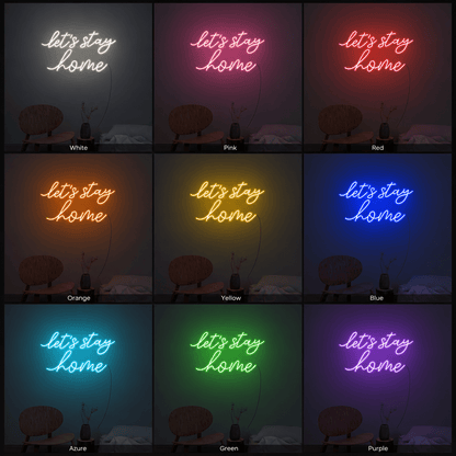 Let S Stay Home Wall Decor LED Neon Sign - Shineneon
