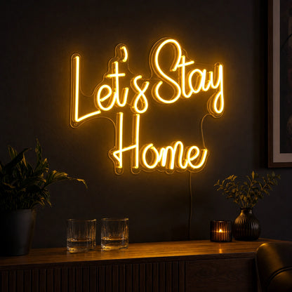 Let S Stay Home Wall Decor LED Neon Sign Home Bar Wall Decoration real lifestyle scene