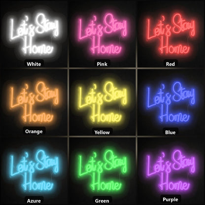 Let S Stay Home Wall Decor LED Neon Sign Home Bar Wall Decoration - Shineneon