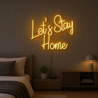 Let S Stay Home Wall Decor LED Neon Sign Man Cave Neon Sign - Shineneon