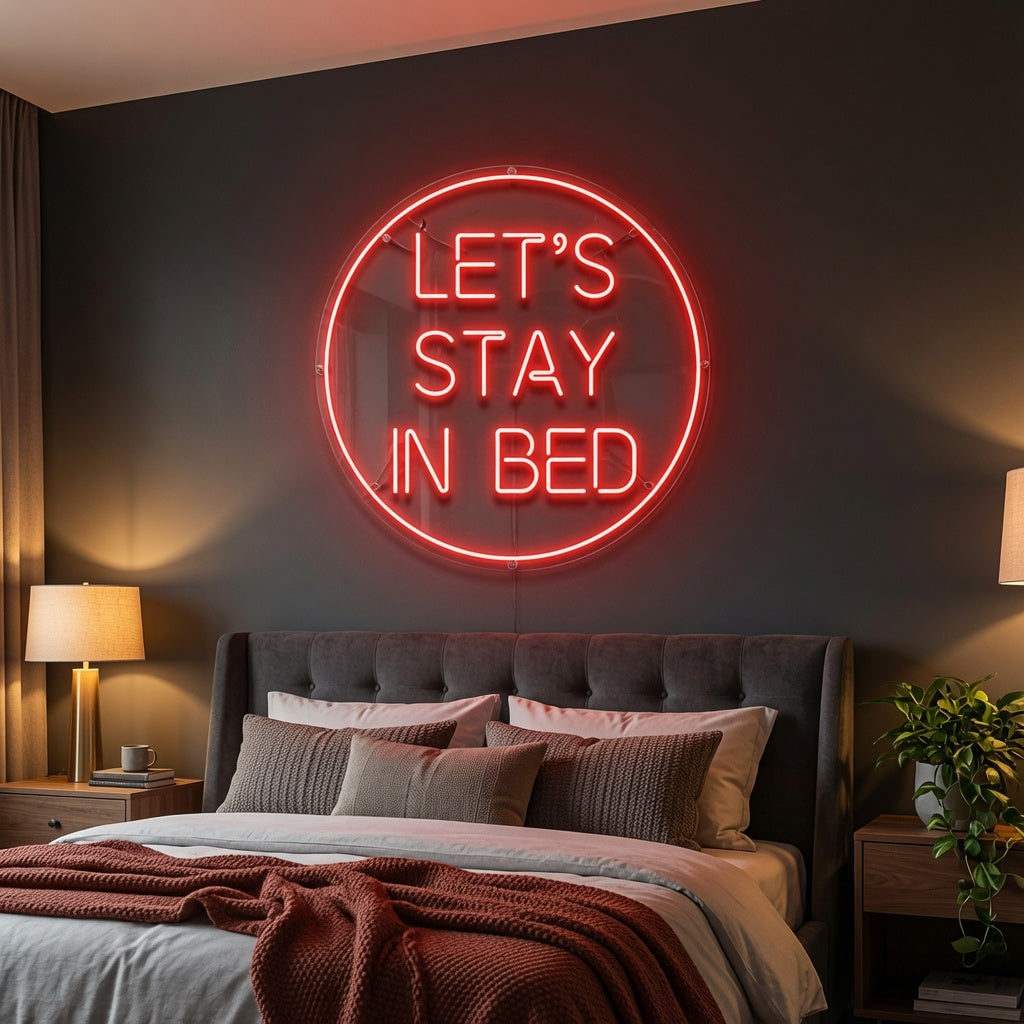 Let S Stay In Bed LED Neon Sign Home Wall Art - 03 Real Lifestyle Scene
