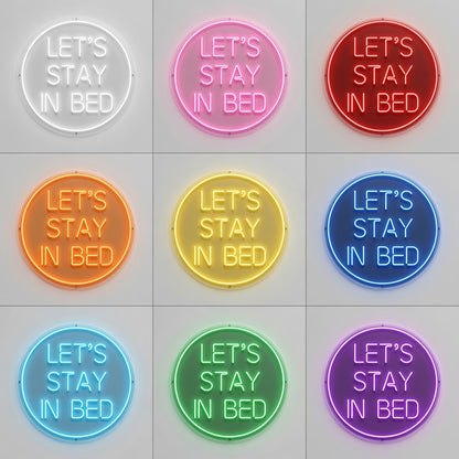 Let S Stay In Bed LED Neon Sign Home Wall Art - 05 Color Grid