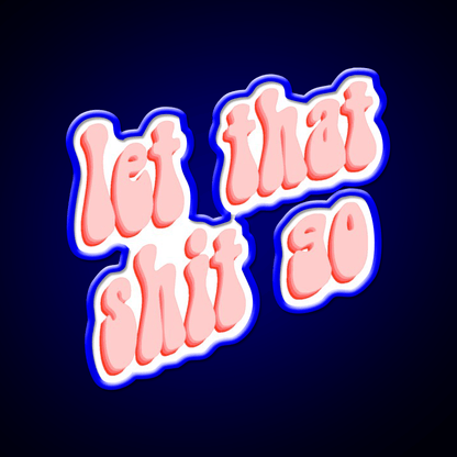 Let That Go Aesthetic Party Drink Tequila Led Neon Sign Rgb Color - Shineneon