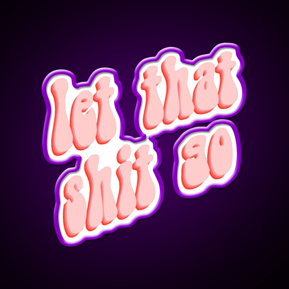 Let That Go Aesthetic Party Drink Tequila Led Neon Sign Rgb Color - Shineneon
