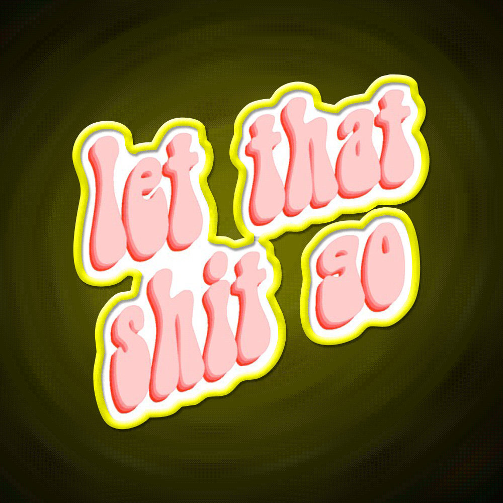 Let That Go Aesthetic Party Drink Tequila Led Neon Sign Rgb Color - Custom LED neon sign front view