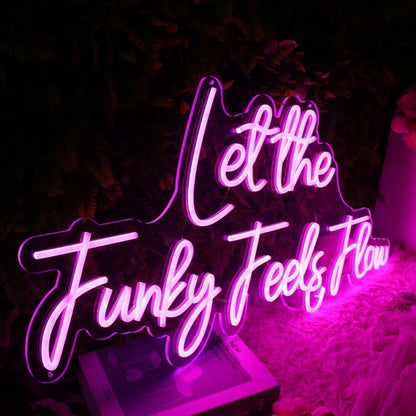 Let The Funky Feels Flow Pink Led Neon Sign - Shineneon
