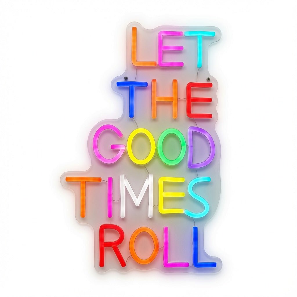 Let The Good Times Roll Wall Decor LED Neon Sign - Shineneon