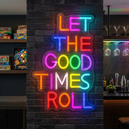 Let The Good Times Roll Wall Decor LED Neon Sign - Shineneon