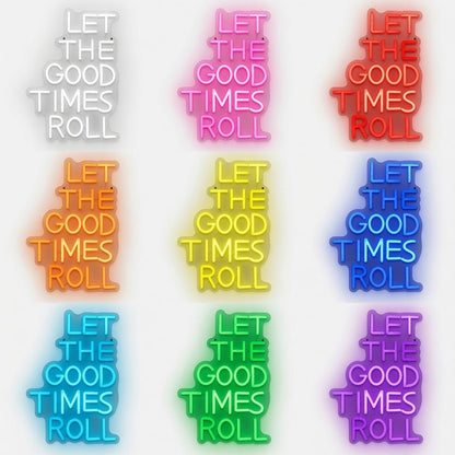 Let The Good Times Roll Wall Decor LED Neon Sign - Shineneon